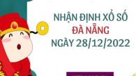 Nhận định xổ số Đà Nẵng ngày 28/12/2022 thứ 4 hôm nay