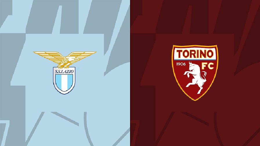 Nhận định bóng đá Lazio vs Torino