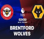 Nhận định Brentford vs Wolves, 02h30 ngày 28/12