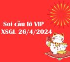 Soi cầu lô VIP XSGL 26/4/2024